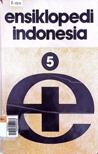 Ensiklopedia indonesia 5 (KOM-OZO)