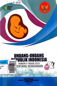 Undang - undang republik Indonesia nomor 4 tahun 2019 tentang kebidanan