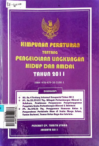 Himpunan peraturan tentang pengelolaan lingkungan hidup dan amdal