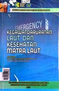 Modul Bahan Ajar Cetak Keperawatan : Kegawatdaruratan laut dan kesehatan matra laut