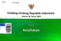 Undang - undang republik Indonesia nomor 36 tahun 2009