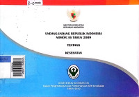 Undang - undang Republik Indonesia nomor 36 tahun 2009 tentang kesehatan