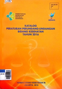 Katalog peraturan perundang-undangan bidang kesehatan tahun 2016