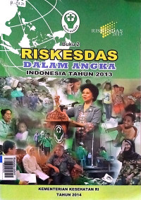 Riskedas dalam angka indonesia tahun 2013 buku II