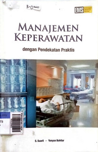 Manajemen keperawatan dengan pendekatan praktis