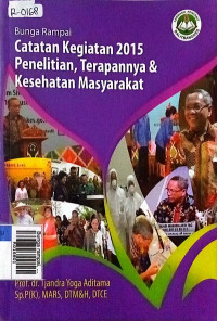 Bunga rampai, catatan kegiatan 2015 penelitian terapannya & kesehatan masyarakat