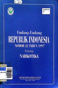 Undang - undang Republik Indonesia nomor 22 tahun 1997