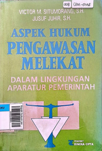 Aspek hukum pengawasan melekat