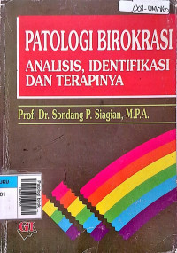 Patologi birokrasi analisis, identifikasi & terapinya