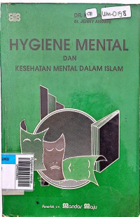 Hygienen mental dan kesehatan mental dalam islam.