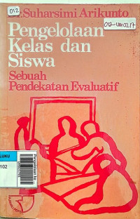 Pengelolaan kelas & siswa sebuah pendekatan evaluatif