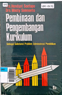 Pembinaan dan pengembangan kurikulum