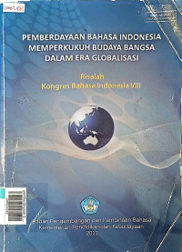 pemberdayaan bahasa indonesia memperlakukah budaya bangsa dalam era globalisasi