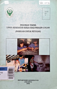 Pedoman teknis upaya kesehatan kerja bagi perajin logam