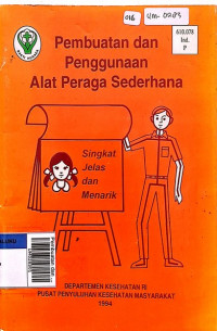 Pembuatan dan penggunaan alat peraga kesehatan sederhana