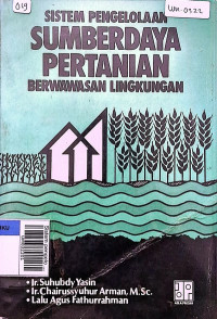 Sistem pengelolaan sumber daya pertanian berwawasan lingkungan